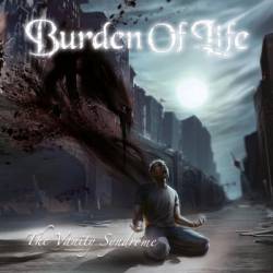 Burden Of Life : The Vanity Syndrome